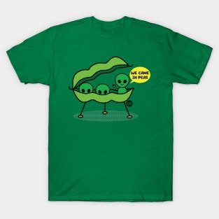 CAME IN PEAS T-Shirt